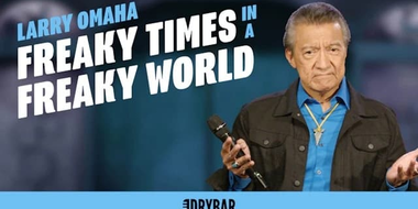 Larry Omaha: Freaky Times in a Freaky World