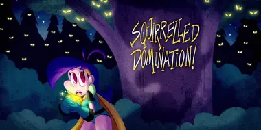 Squirrelled Domination