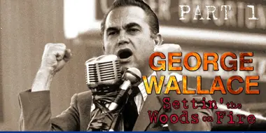 George Wallace: Settin' the Woods on Fire (1)