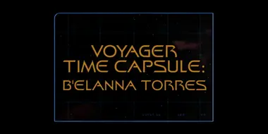 Voyager Time Capsule: B'Elanna Torres (Season 5)