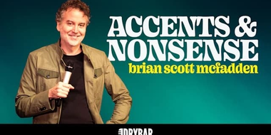 Brian Scott McFadden: Accents & Nonsense