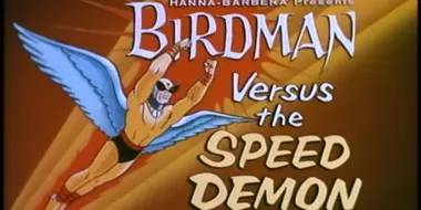 Birdman Versus The Speed Demon