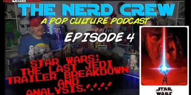 Episode 4: The Last Jedi Trailer Breakdown and Analysis!