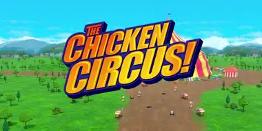 The Chicken Circus!