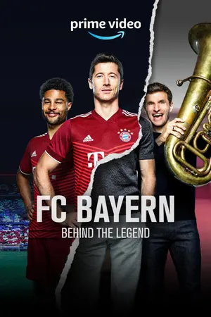 FC Bayern - Behind the Legend