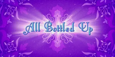 All Bottled Up