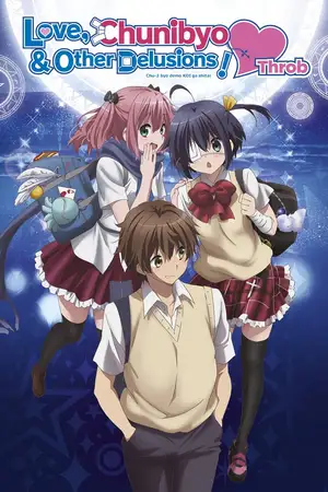 Love, Chunibyo & Other Delusions! Heart Throb