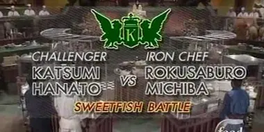 Michiba vs Katsumi Hanato (Sweetfish Battle)