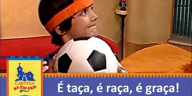 É Taça, é Raça, é Graça!