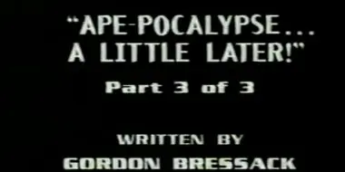 Ape-pocalypse... A Little Later!