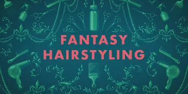 Fantasy Hair Styling