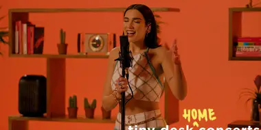 Dua Lipa: Tiny Desk (Home) Concert