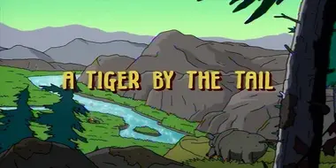 Tiger by the Tail