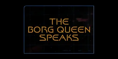 The Borg Queen Speaks (Season 5)