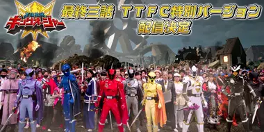 Final Three Episodes TTFC Special Version