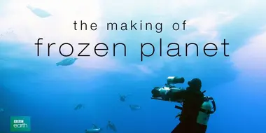 Frozen Planet: Making of