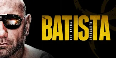 Batista: The Animal Unleashed