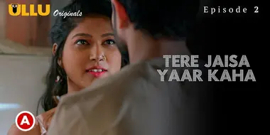 Tere Jaisa Yaar Kaha  E02