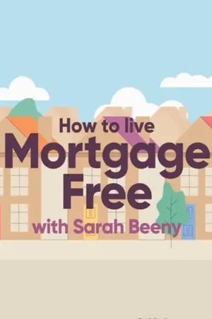 How to Live Mortgage Free with Sarah Beeny