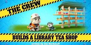 The Crew Builds a Library Tea Shop