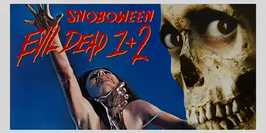 Snoboween (2018): Evil Dead I & II Review