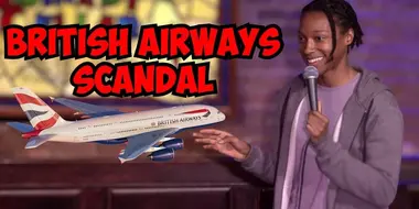 Comedy Cellar: British Airways Scandal and White Uber Drivers