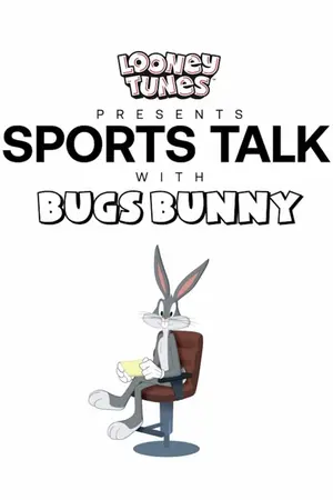 Looney Tunes Presents: Sports Talk With Bugs Bunny