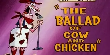 The Ballad of Cow and Chicken