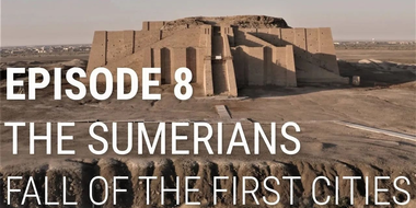 The Sumerians - Fall of the First Cities