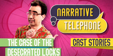 S4 E3 | Narrative Telephone | The Case of the Desecrated Locks | Cast Stories