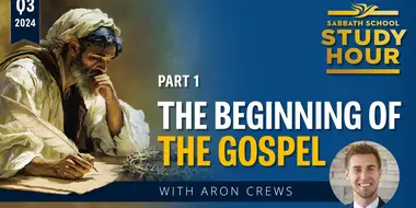 Lesson: 1 - The Beginning of the Gospel