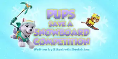 Pups Save a Snowboard Competition