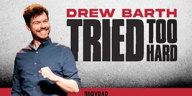 Drew Barth: Tried Too Hard