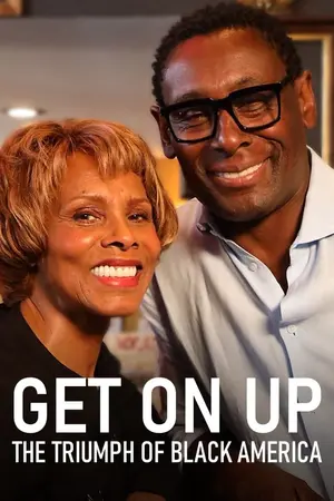 Get On Up: The Triumph of Black America