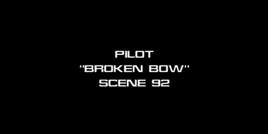 Deleted Scenes: s01e01 - Broken Bow - Scene 92