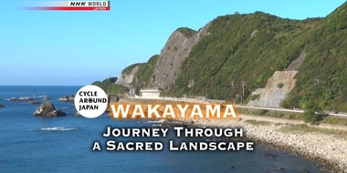 Wakayama - Journey Through a Sacred Landscape