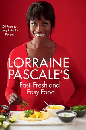 Lorraine's Fast, Fresh and Easy Food