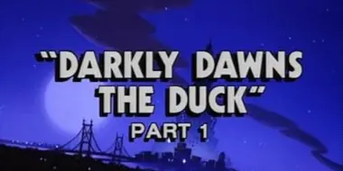 Darkly Dawns the Duck: Episode 2