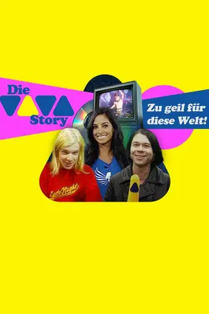 Die VIVA-Story - Zu geil für diese Welt!