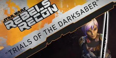 Inside "Trials of the Darksaber"