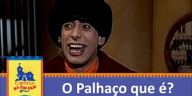 O Palhaço, Quem É?