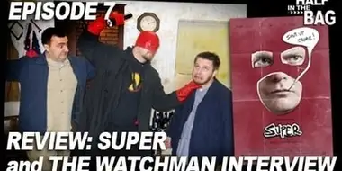 Super and The Watchman Interview