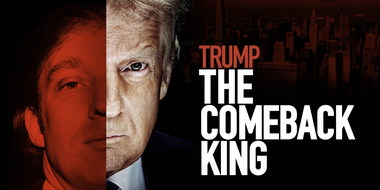 Trump: The Comeback King