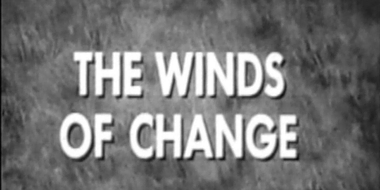 The Winds of Change