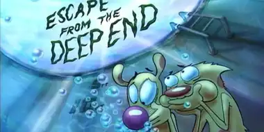 Escape From the Deep End