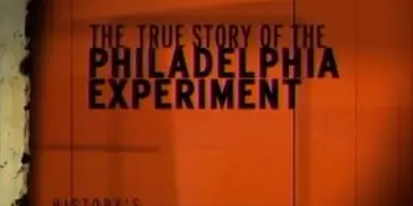 The True Story of the Philadelphia Experiment