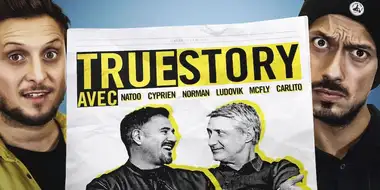 True Story with Antoine de Caunes and José Garcia