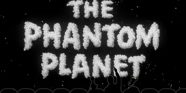 The Phantom Planet