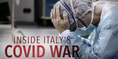 Inside Italy's COVID War