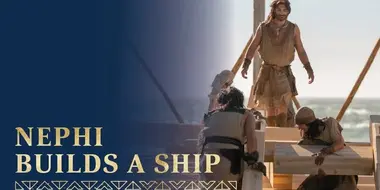 The Lord Commands Nephi to Build a Ship